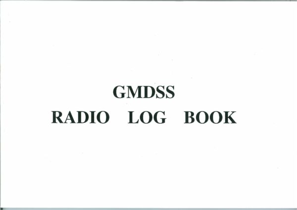 GMDSS RADIO LOG BOOK