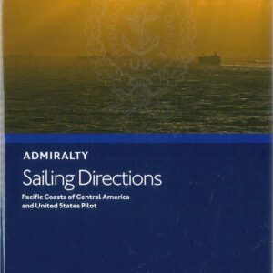 NP8 Sailing Directions Pacific Coasts of Central America and United States Pilot