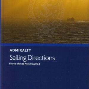 NP62 Sailing Directions Pacific Islands Pilot Volume 3