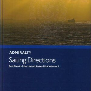 NP69 Sailing Directions East Coast of the United States Pilot Volume 2NP69 Sailing Directions East Coast of the United States Pilot Volume 2